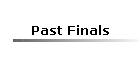 Past Finals