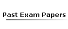 Past Exam Papers